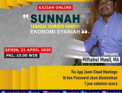 Ikutilah Kajian Online PUSWA IPMAFA: Sunnah sebagai Sumber Hukum Ekonomi Syariah