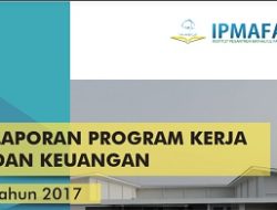 Laporan Program Kerja dan Keuangan IPMAFA 2017