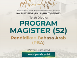 Press Release: IPMAFA Resmi Membuka Prodi Magister (S2) Pendidikan Bahasa Arab